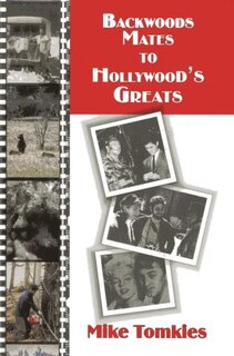 Front cover_Backwoods Mates To Hollywood's Greats