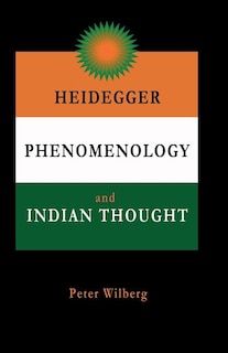 Front cover_Heidegger, Phenomenology And Indian Thought