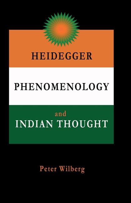 Front cover_Heidegger, Phenomenology And Indian Thought