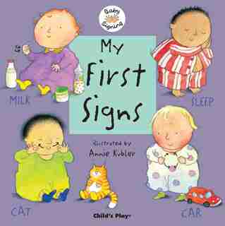 My First Signs: American Sign Language de Annie Kubler