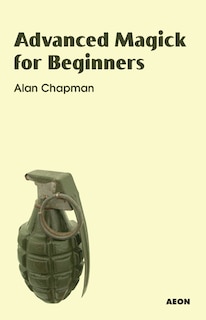 Front cover_Advanced Magick for Beginners