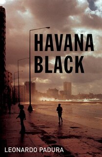 Havana Black: A Lieutenant Mario Conde Mystery