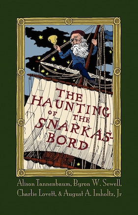 The Haunting Of The Snarkasbord: A Portmanteau Inspired By Lewis Carroll's The Hunting Of The Snark