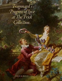 Front cover_Fragonard's Progress of Love at the Frick Collection