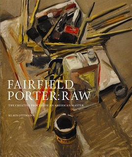 Front cover_Fairfield Porter: Raw