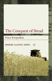 Front cover_The Conquest of Bread