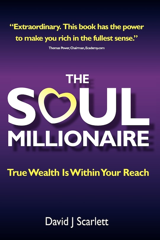 Couverture_The Soul Millionaire - True Wealth Is Within Your Reach