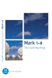 Front cover_MARK 1-8: THE COMING KING