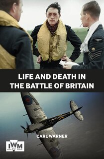 Couverture_Life And Death In The Battle Of Britain