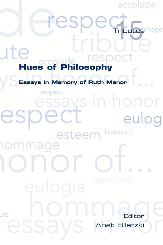 Front cover_Hues of Philosophy. Essays in Memory of Ruth Manor