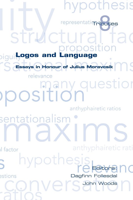 Front cover_Logos and Language. Essays in Honour of Julius Moravcsik