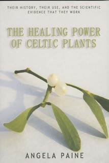 Front cover_The Healing Power of Celtic Plants
