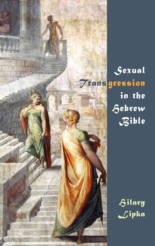 Front cover_Sexual Transgression In The Hebrew Bible