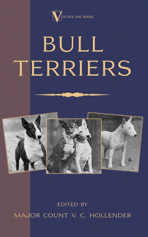 Front cover_Bull Terriers (a Vintage Dog Books Breed Classic - Bull Terrier)