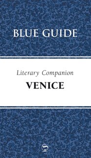 Front cover_Blue Guide Literary Companion To Venice
