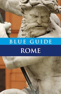 Front cover_Blue Guide Rome Tenth Edition