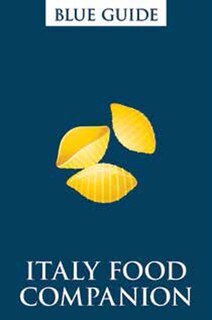 Couverture_Blue Guide Italy Food Companion (2nd Edition)