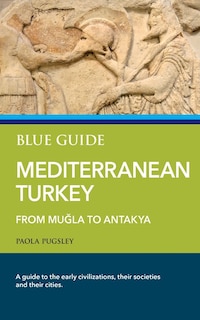 Couverture_Blue Guide Mediterranean Turkey