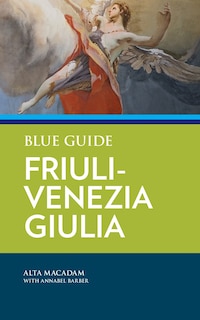 Front cover_Blue Guide Friuli-Venezia Giulia