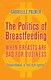 Front cover_The Politics of Breastfeeding