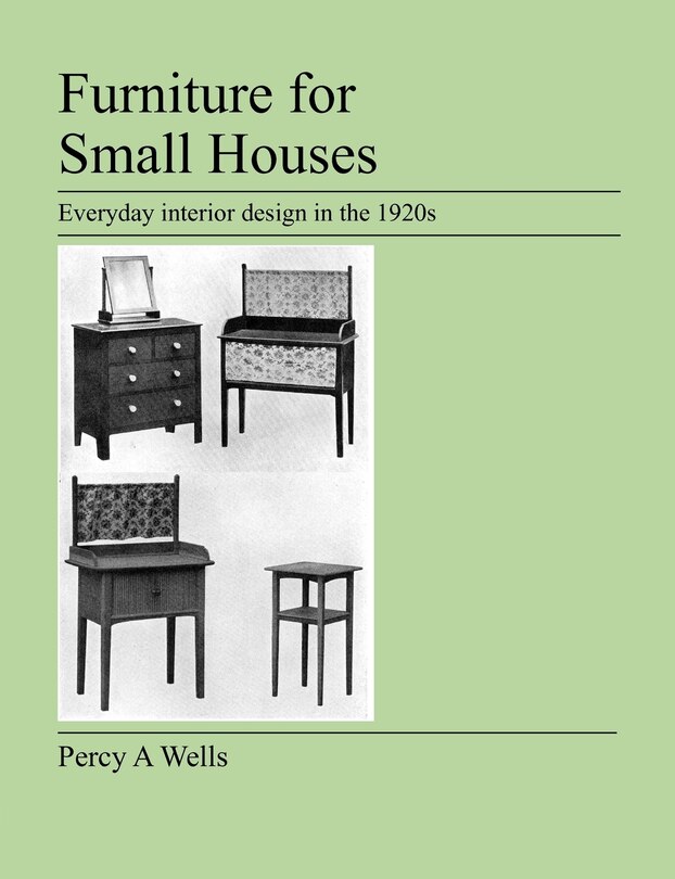 Furniture For Small Houses: Everyday Interior Design In The 1920s