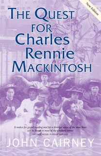 Front cover_The Quest for Charles Rennie Mackintosh