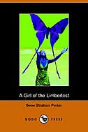 A Girl Of The Limberlost (dodo Press)