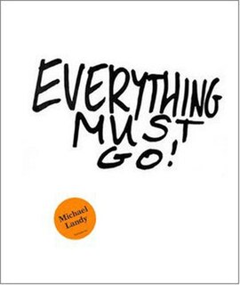 Front cover_Michael Landy: Everything Must Go!