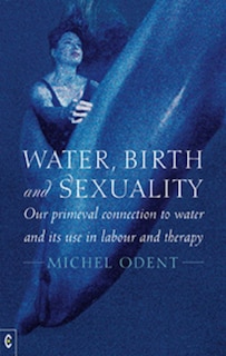 Front cover_Water, Birth and Sexuality