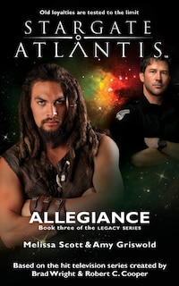 Front cover_STARGATE ATLANTIS Allegiance (Legacy book 3)