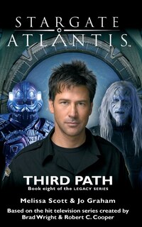 Front cover_Stargate Atlantis Third Path (legacy Book 8)