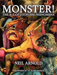 Monster!: The A-Z of Zooform Phenomena