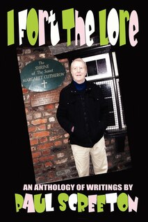 Front cover_I Fort The Lore (an Anthology Of Fortean Writings By Paul Screeton)