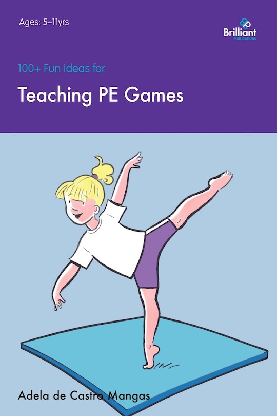 Couverture_100+ Fun Ideas for Teaching PE Games
