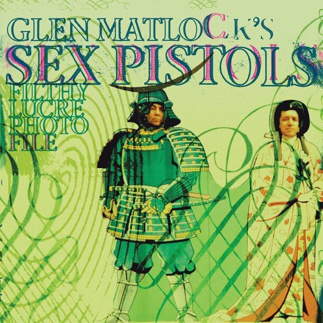 Couverture_Glen Matlock's Sex Pistols Filthy Lucre Photofile