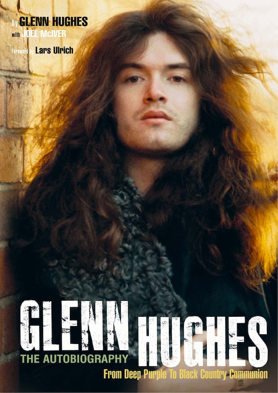 Front cover_Glenn Hughes The Autobiography