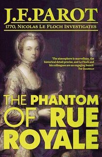 Front cover_The Phantom Of Rue Royale: Nicolas Le Floch Investigation #3