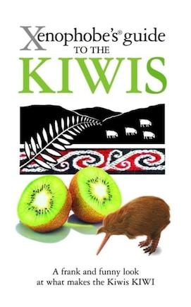 Xenophobe's Guide to the Kiwis