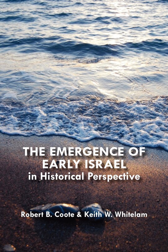 Front cover_The Emergence of Early Israel in Historical Perspective