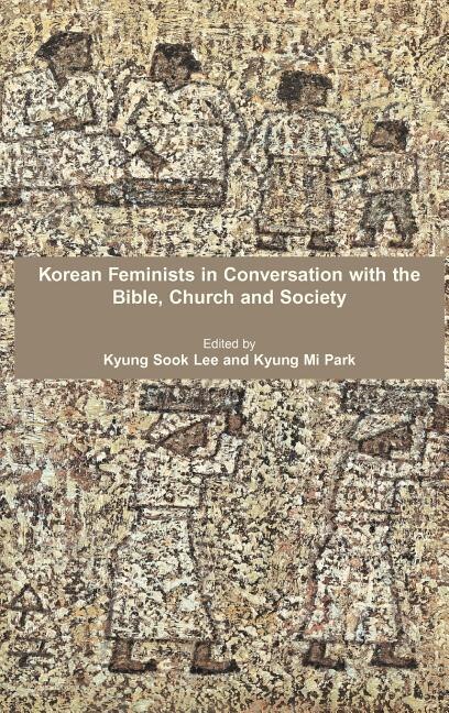 Front cover_Korean Feminists in Conversation with the Bible, Church and Society