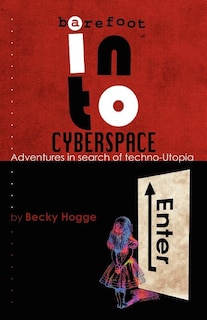 Front cover_Barefoot Into Cyberspace