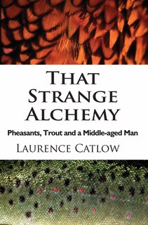 Front cover_That Strange Alchemy