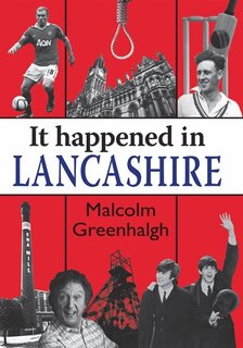 Front cover_It Happened in Lancashire