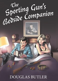 Front cover_The Sporting Gun's Bedside Companion