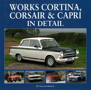 Front cover_Works Cortina, Corsair & Capri In Detail