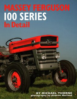 Couverture_Massey Ferguson 100 Series In Detail