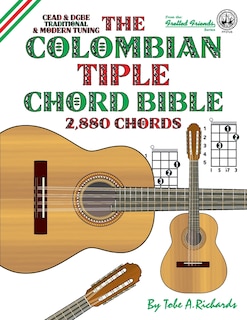 Couverture_The Colombian Tiple Chord Bible