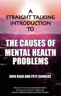 Couverture_A Straight Talking Introduction to the Causes of Mental Health Problems