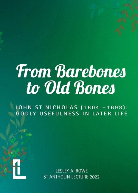 Front cover_From Barebones to Old Bones. John St Nicholas (1604-1698)