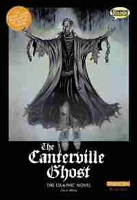 The Canterville Ghost The Graphic Novel: Original Text by Clive Bryant